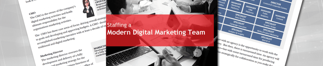 Staffing a Modern Digital Marketing Team