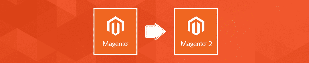 Migrating from Magento 1 to Magento 2: What You Need to Know