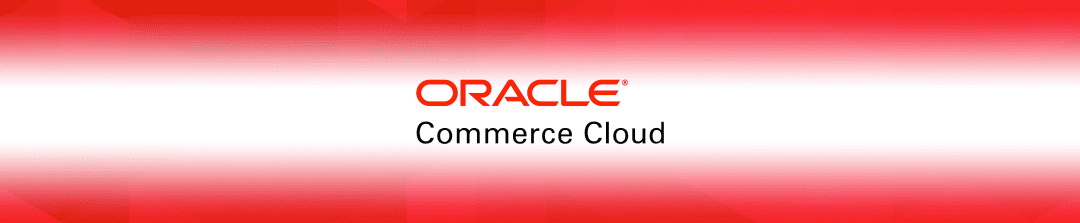 What’s New in Oracle Commerce Cloud 19A