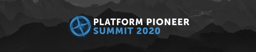 Experience Marketplace Innovation at the Platform Pioneer Summit 2020