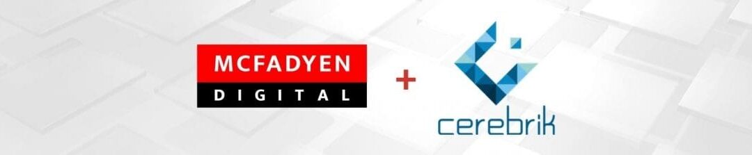 McFadyen Digital Acquires Commerce Consultancy Cerebrik