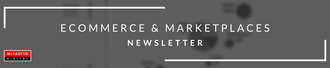 Ecommerce & Marketplaces  Newsletter – Oct 8th, 2021