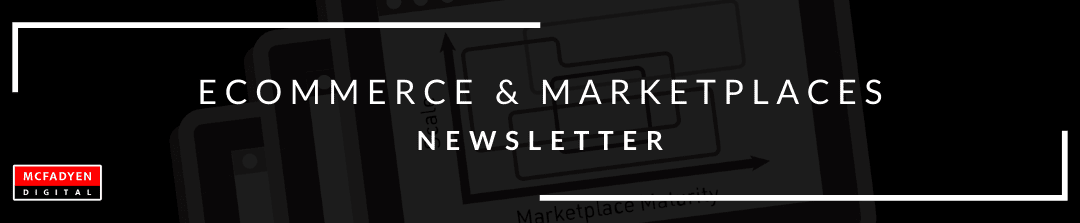 Ecommerce & Marketplaces  Newsletter – Oct 22nd, 2021