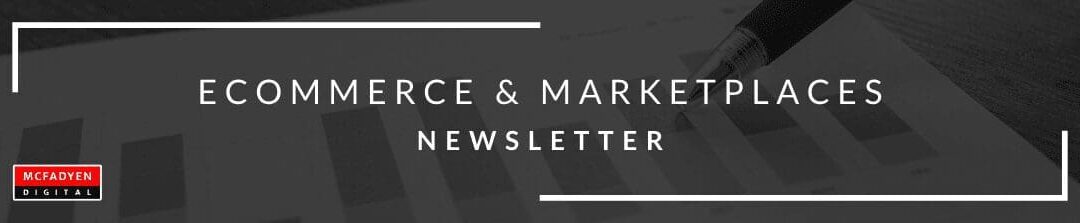 Ecommerce & Marketplaces  Newsletter – Oct 29th, 2021