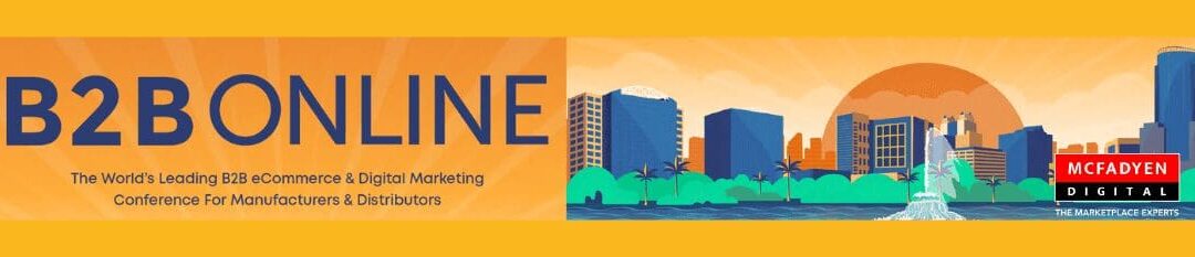 B2B Online Orlando Nov 14-15, 2022 – Event Recap