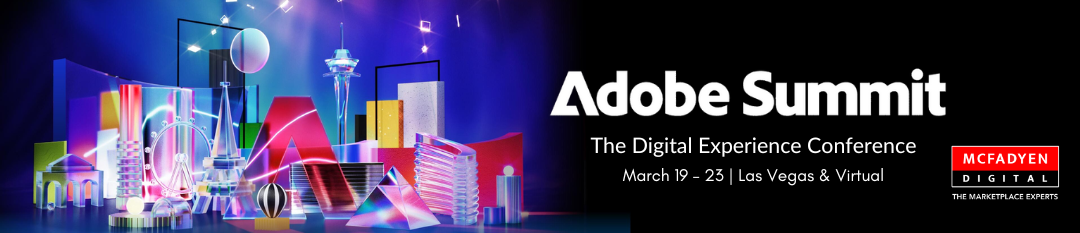 A Recap of Adobe Summit 2023